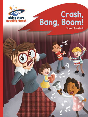 cover image of Reading Planet--Crash, Bang, Boom!--Red B